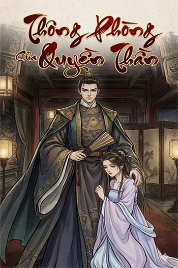 Thông Phòng Của Quyền Thần (Dịch FULL) Thông Phòng Của Quyền Thần (Dịch FULL)